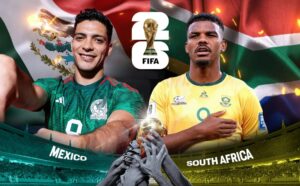 Mexico vs Nam Phi: Trận đấu mở màn World Cup 2026 tái hiện ký ức lịch sử sau 16 năm